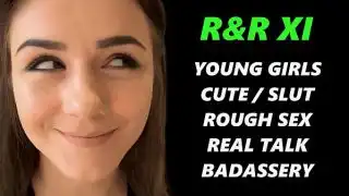 CUTE GIRLS TURNED INTO FUCKMEAT AND USED IN EVERY WAY POSSIBLE – R&R11 – Featuring: Riley Reid / Rosalyn Sphinx / Kelsi Lynn